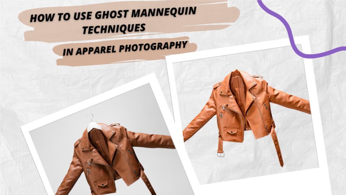 How to Use Ghost Mannequin Techniques in Apparel Photography